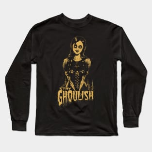 A goth dead girl. Stay Ghoulish! Goth / Gothic / Horror. Gold version. Long Sleeve T-Shirt